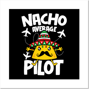 Nacho Average Pilot Posters and Art